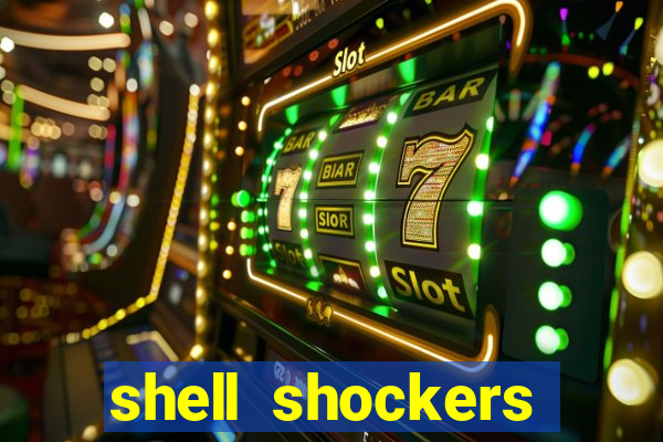 shell shockers unblocked links